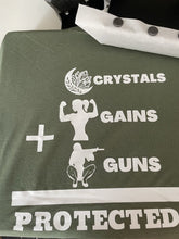 Load image into Gallery viewer, Protected Crystals Gains Guns Shirt - Orgasmic Healing LLC
